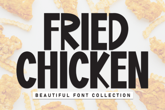 Fried Chicken: A Font with Whimsical Charm
